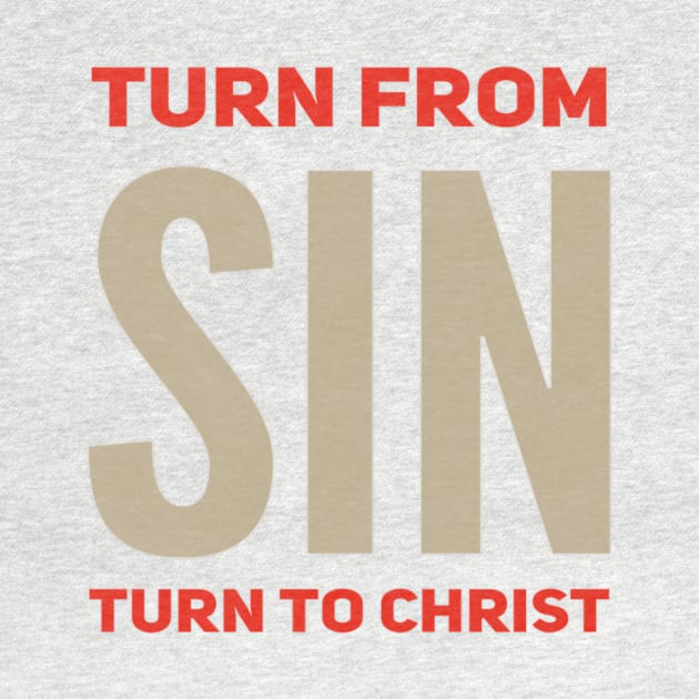 Turn From SIN Turn To Christ by DRBW